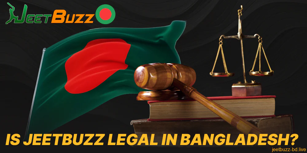 Information about Jeetbuzz safety and legal status in Bangladesh