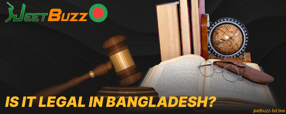 Conclusion on Jeetbuzz BD legality in Bangladesh